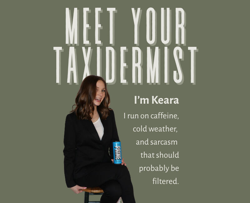 A note from me to you From the bottom of my heart—thank you for being here. It means the world to me that you're considering trusting Cold Shoulder Taxidermy with something as personal and meaningful as your trophy. I don’t take that lightly. Your piece is special. Whether it
